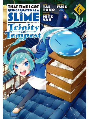 cover image of That Time I Got Reincarnated as a Slime: Trinity in Tempest, Volume 6